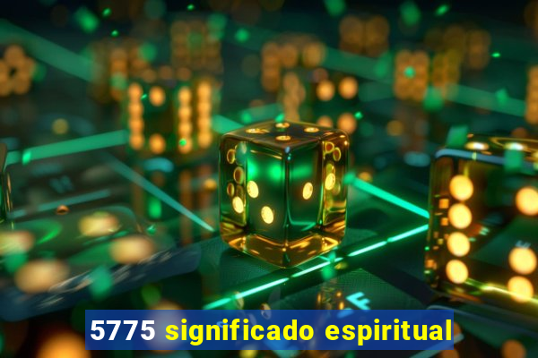 5775 significado espiritual